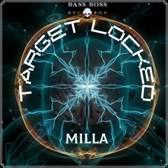 MILLA - Target Locked