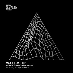 Dj Panda Meets Roy Navas - Wake Me Up (Original Mix)