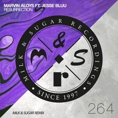 Marvin Aloys ft. Jesse Bluu - Resurrection (Milk & Sugar Remix)