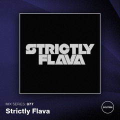 MIX SERIES: 077 / STRICTLY FLAVA