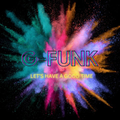 Let's Have A Good Time