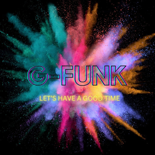 Let's Have A Good Time