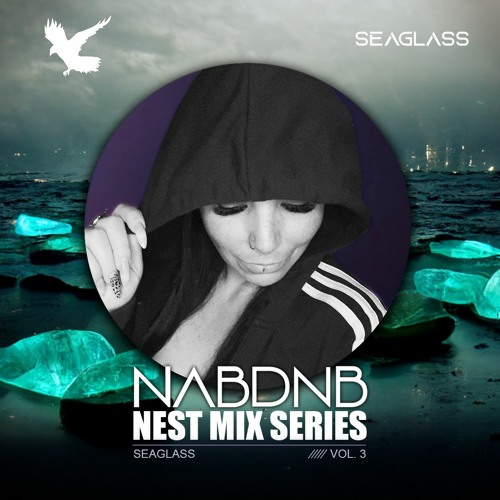 NAB DNB Nest Mix Series [SEAGLASS] - Vol 3