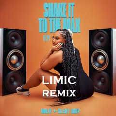 MOLIY & Silent Addy - Shake It To The Max (FLY) (LIMIC Remix)