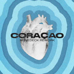 Jerry Ropero, Hugel, Mijangoso - CORAÇAO (Movedeck Rework) [FREE DOWNLOAD]
