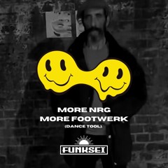 More Footwerk (More energy, more footwork) Dance Tool