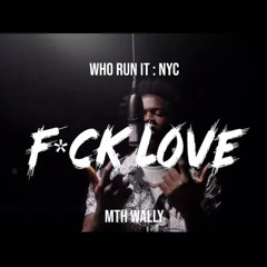 MTHWally - F*CK LOVE