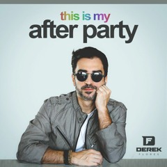 Derek Flores - This is my After Party - Tribal House SET MIX
