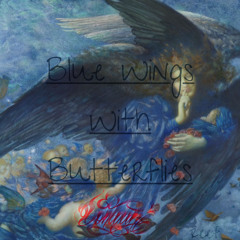 Blue Wings Of A Butterfly (Produced By Donwun)