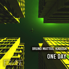 Bruno Mattos, KADOSH - 'One day'