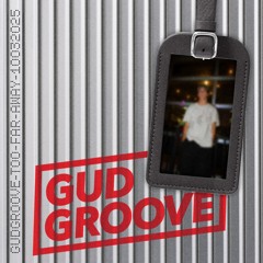 To Far Away - GudGroove