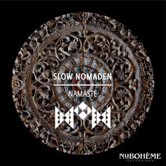 Slow Nomaden - Namaste [Nu Bohème]