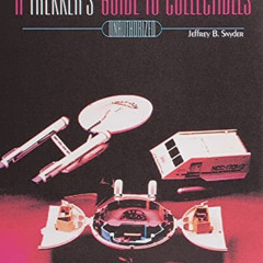 [ACCESS] PDF 📚 A Trekker's Guide to Collectibles With Values (A Schiffer Book for Co