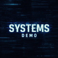 Systems Demo