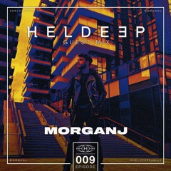 #HeldeepFamily Guest Mix Series # 009 - MorganJ