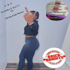 BUBBLE BUTT V.2 (ABE201 Vocals)