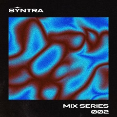 SYNTRA - Mix Series 002