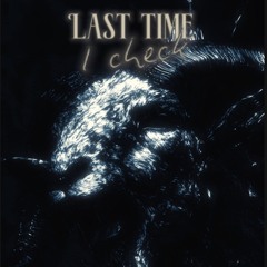 Last time I check