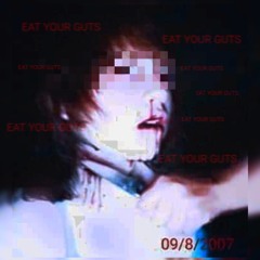 Eat Your Guts