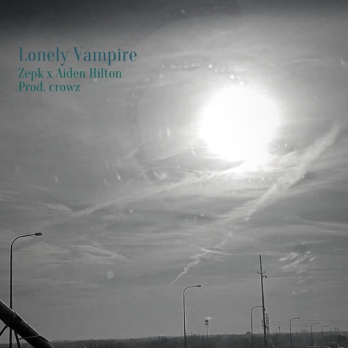 Lonely Vampire [w/Aiden Hilton]