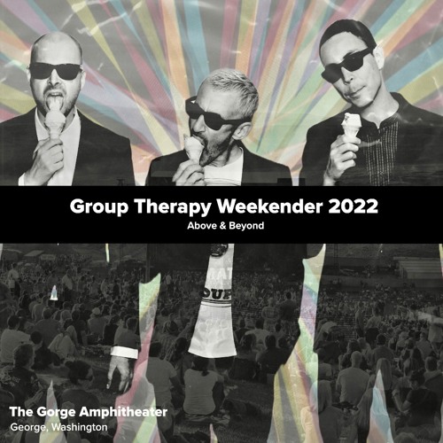 Group Therapy Weekender 2022: Above & Beyond