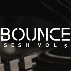 Bounce Sesh Vol 5