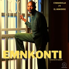 Chaka Dolla Ft El Nino Drie   EMnkonti (Prod By BlakAwt..