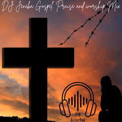 DJ Jeneba Gospel, Praise and Worship Mix