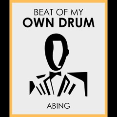 Beat Of My Own Drum
