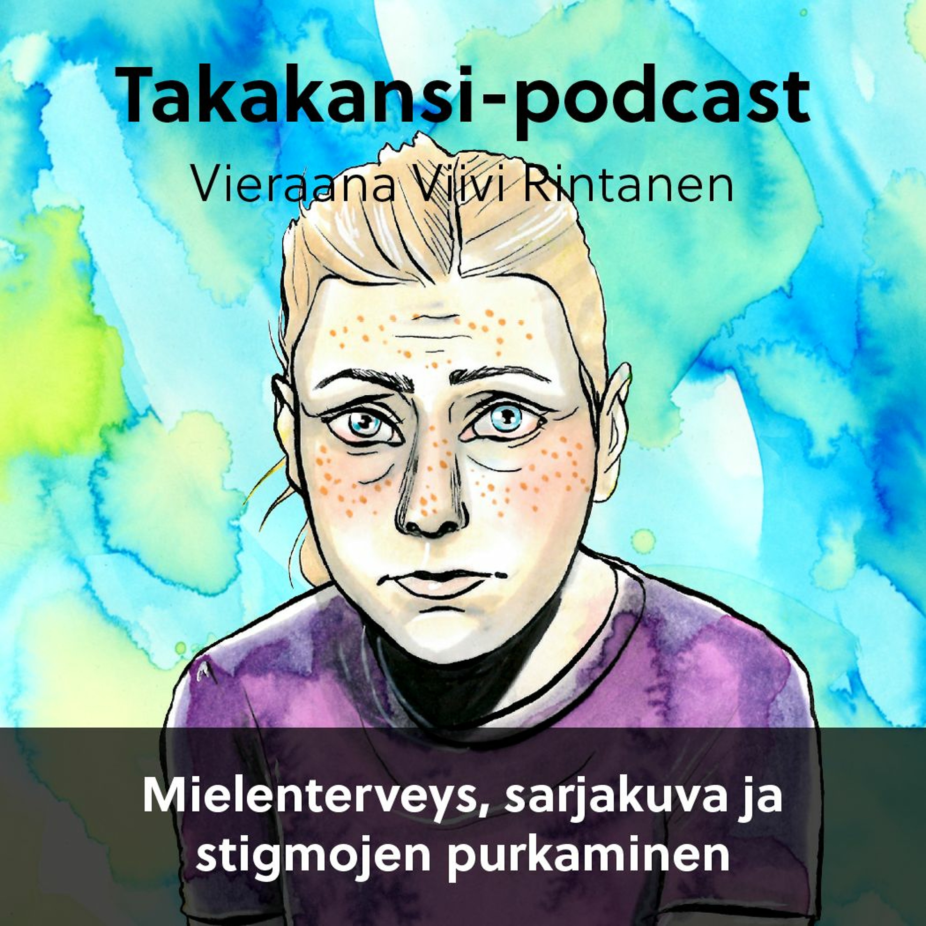 Viivi Rintanen - mielenterveys, sarjakuva ja stigmojen purkaminen