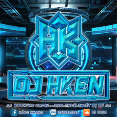NOI VUC NOI TROI-DJ HKEN REMIX