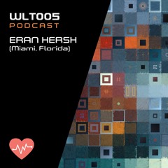Eran Hersh (Miami, Florida) - WLT005