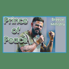PRINCE OF PEACE Ft. Pastor Steven Furtick