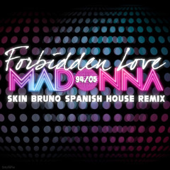 Forbidden Love 94-05 (Skin Bruno Spanish House Remix)
