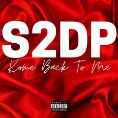 Kome Back To Me (Best-friend remix) - S2DP