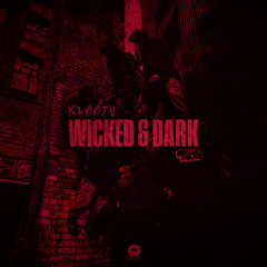 Wicked & Dark (Klaatu & TENS Bootleg) (Free Download)