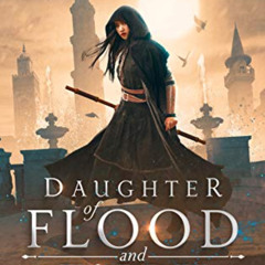 [Access] KINDLE 📥 Daughter of Flood and Fury: An Epic Fantasy Adventure (Tidecaller