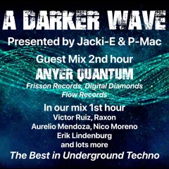 #382 A Darker Wave 11-06-2022 with guest mix 2nd hr Anyer Quantum