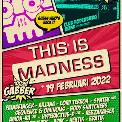 Eratik @ This Is Madness 19-02-2022 (Revisited)