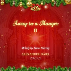 Away in a Manger II