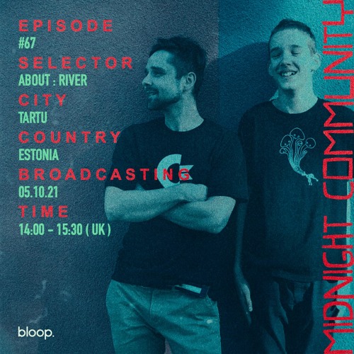 Midnight Community #67 w/ About : River - 05.10.21