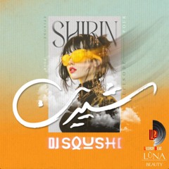 Shirin 4 - Dj Soushi