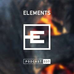 Elements Podcast 037