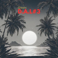 D.A.L#3