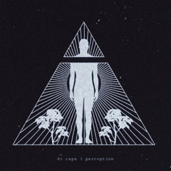 di.capa - perception [KV068] / Out Soon April 30