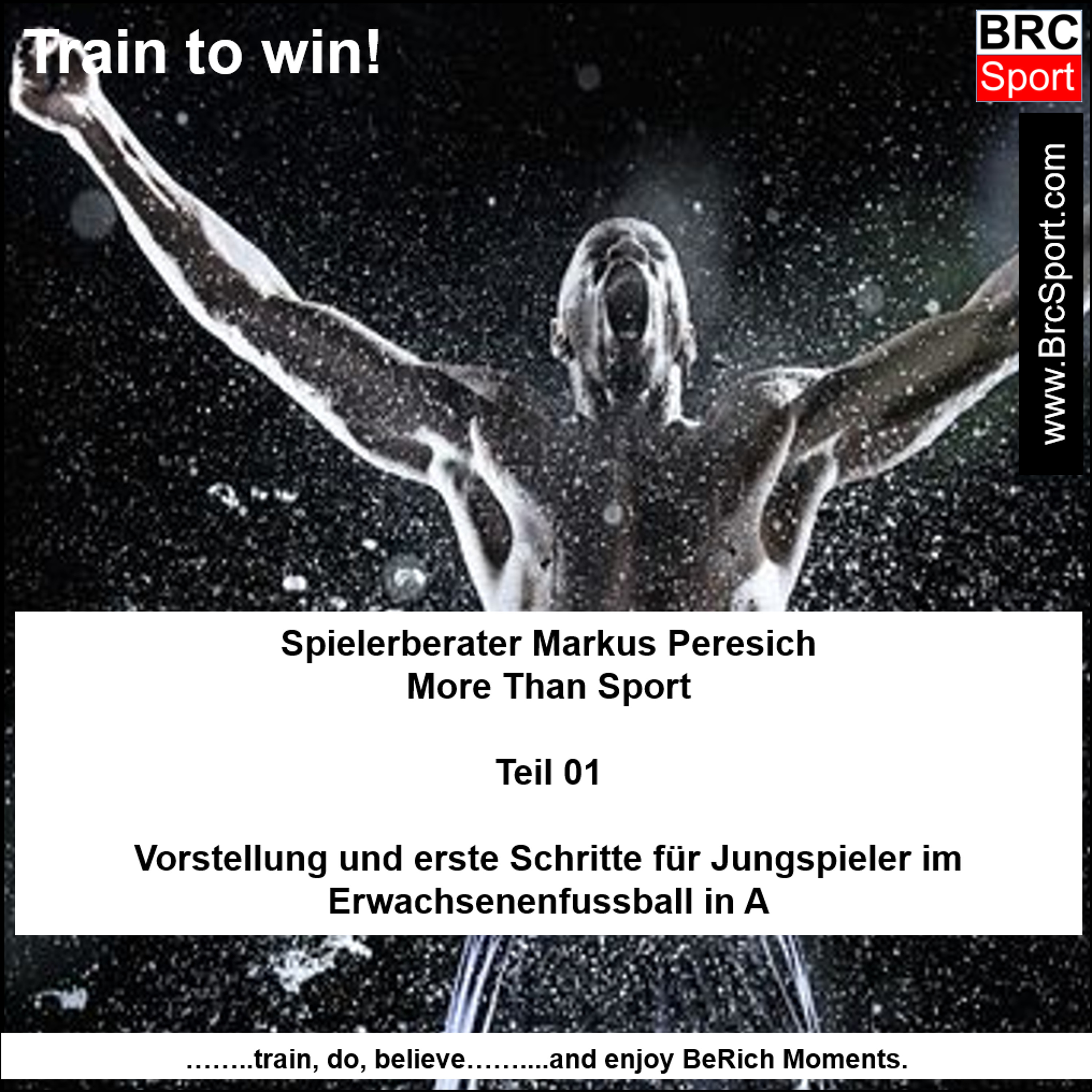 cover of episode BrcSport _ Spielerberater Markus Peresich - MoreThanSport _ Teil 01 _ Vorstellung und erste Schritte