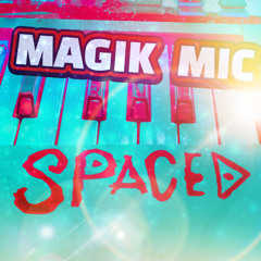 MAGIK MIC - SPACED