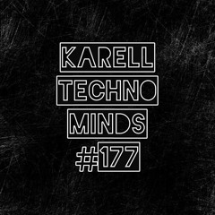 Karell - Techno Minds #177