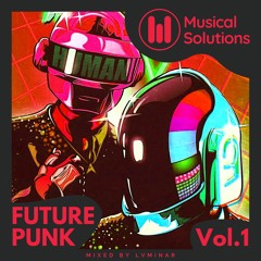 LVMiNΛR - Future Punk Vol. 1 (Cyberpunk, Electro, Breaks)