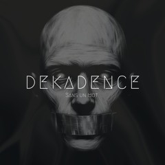 DEKADENCE - Sans un mot